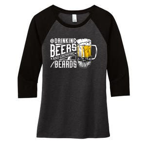 Drinking Beers And Growing Beards Funny Drinking Party Women's Tri-Blend 3/4-Sleeve Raglan Shirt