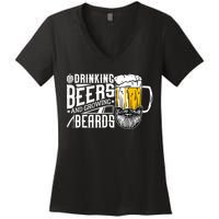 Drinking Beers And Growing Beards Funny Drinking Party Women's V-Neck T-Shirt