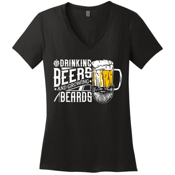 Drinking Beers And Growing Beards Funny Drinking Party Women's V-Neck T-Shirt