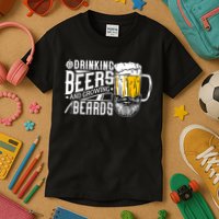 Drinking Beers And Growing Beards Funny Drinking Party Kids T-Shirt