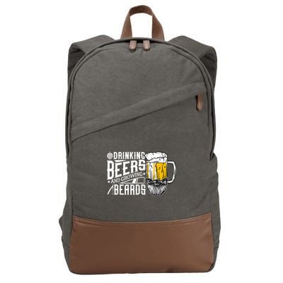 Drinking Beers And Growing Beards Funny Drinking Party Cotton Canvas Backpack