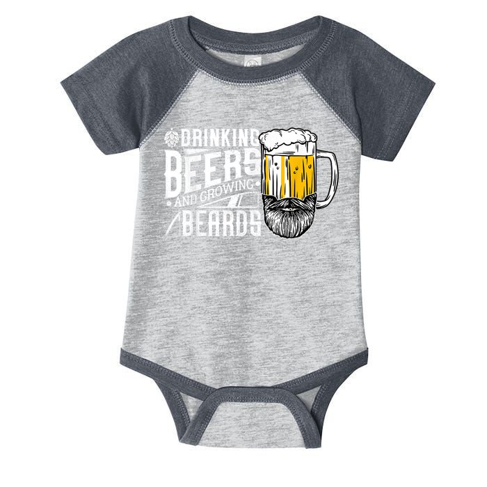 Drinking Beers And Growing Beards Funny Drinking Party Infant Baby Jersey Bodysuit