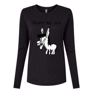 Don't Be A Donkey Womens Cotton Relaxed Long Sleeve T-Shirt