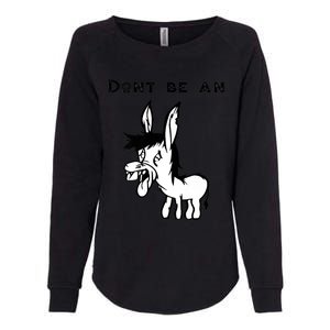 Don't Be A Donkey Womens California Wash Sweatshirt