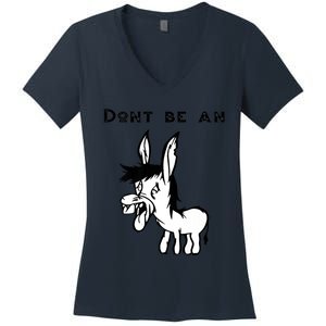 Don't Be A Donkey Women's V-Neck T-Shirt