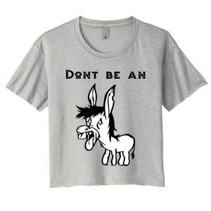 Don't Be A Donkey Women's Crop Top Tee