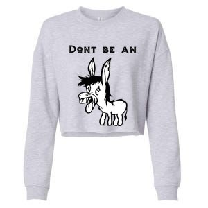 Don't Be A Donkey Cropped Pullover Crew