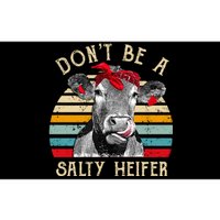 DonT Be A Salty Heifer Cow Lover Bumper Sticker