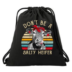 DonT Be A Salty Heifer Cow Lover Drawstring Bag