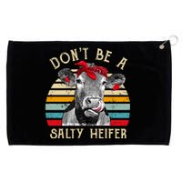 DonT Be A Salty Heifer Cow Lover Grommeted Golf Towel