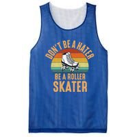 Don't Be A Hater Be A Roller Skater Roller Skate Great Gift Mesh Reversible Basketball Jersey Tank