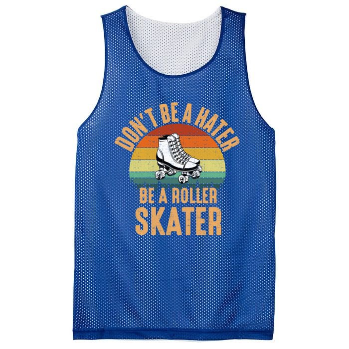 Don't Be A Hater Be A Roller Skater Roller Skate Great Gift Mesh Reversible Basketball Jersey Tank