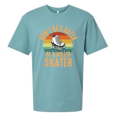 Don't Be A Hater Be A Roller Skater Roller Skate Great Gift Sueded Cloud Jersey T-Shirt