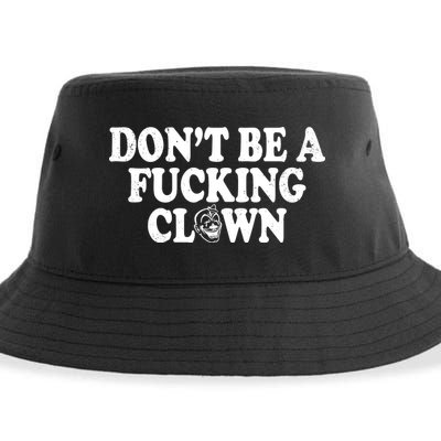 Don't Be A Fucking Clown Funny Sustainable Bucket Hat