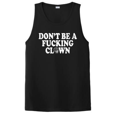 Don't Be A Fucking Clown Funny PosiCharge Competitor Tank