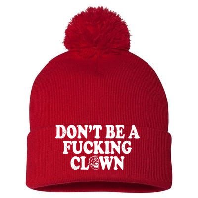 Don't Be A Fucking Clown Funny Pom Pom 12in Knit Beanie