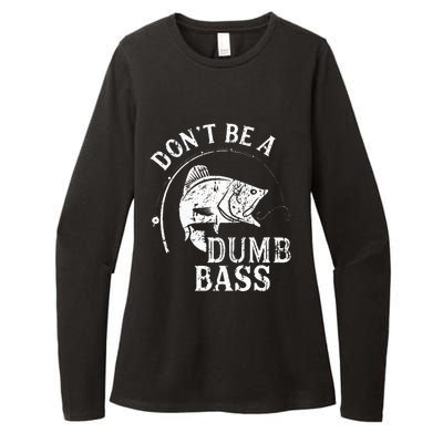 Dont Be A Dumb Bass Funny Fishing Joke Fisherman Dad Gifts Womens CVC Long Sleeve Shirt