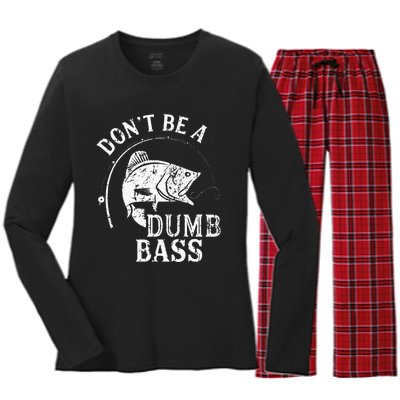 Dont Be A Dumb Bass Funny Fishing Joke Fisherman Dad Gifts Women's Long Sleeve Flannel Pajama Set 