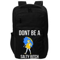 Dont Be A Salty Impact Tech Backpack