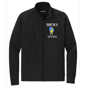 Dont Be A Salty Stretch Full-Zip Cadet Jacket