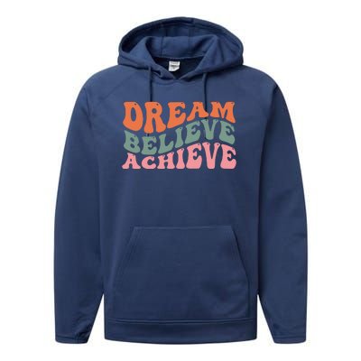 Dream Believe Achieve Retro Quote Performance Fleece Hoodie