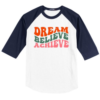 Dream Believe Achieve Retro Quote Baseball Sleeve Shirt