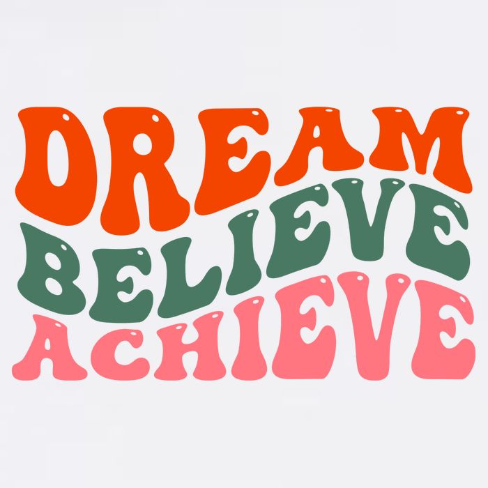 Dream Believe Achieve Retro Quote Cool Comfort Performance Bucket Hat