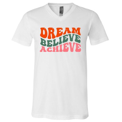 Dream Believe Achieve Retro Quote V-Neck T-Shirt