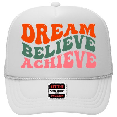 Dream Believe Achieve Retro Quote Trucker Hat