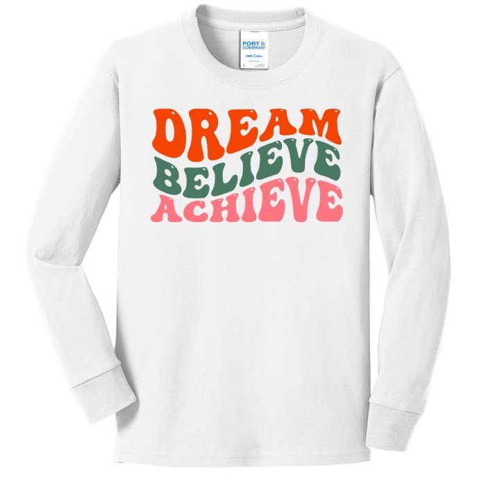 Dream Believe Achieve Retro Quote Kids Long Sleeve Shirt