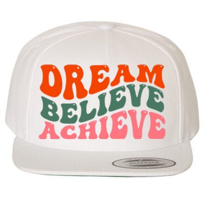 Dream Believe Achieve Retro Quote Wool Snapback Cap