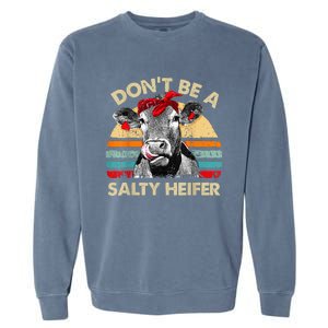 Don't Be a Salty Heifer Cute Highland Cow Lover Garment-Dyed Sweatshirt