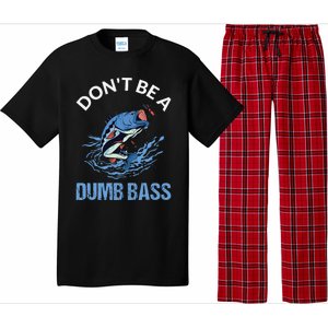 DonT Be A Dumb Bass Pajama Set