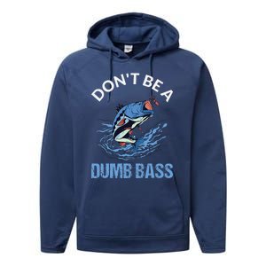 DonT Be A Dumb Bass Performance Fleece Hoodie