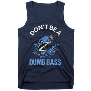 DonT Be A Dumb Bass Tank Top