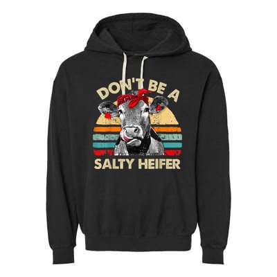 Don't Be a Salty Heifer Cute Highland Cow Lover Vintage Farm Garment-Dyed Fleece Hoodie