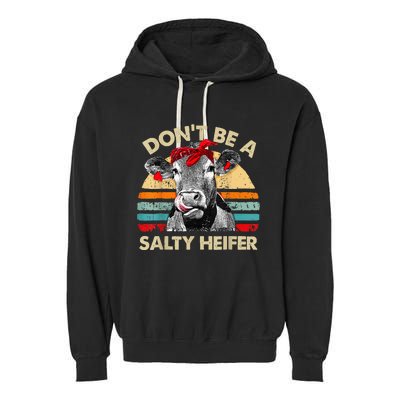 Don't Be a Salty Heifer Cute Highland Cow Lover Vintage Farm Garment-Dyed Fleece Hoodie