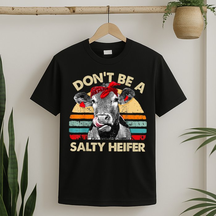 Don't Be a Salty Heifer Cute Highland Cow Lover Vintage Farm T-Shirt