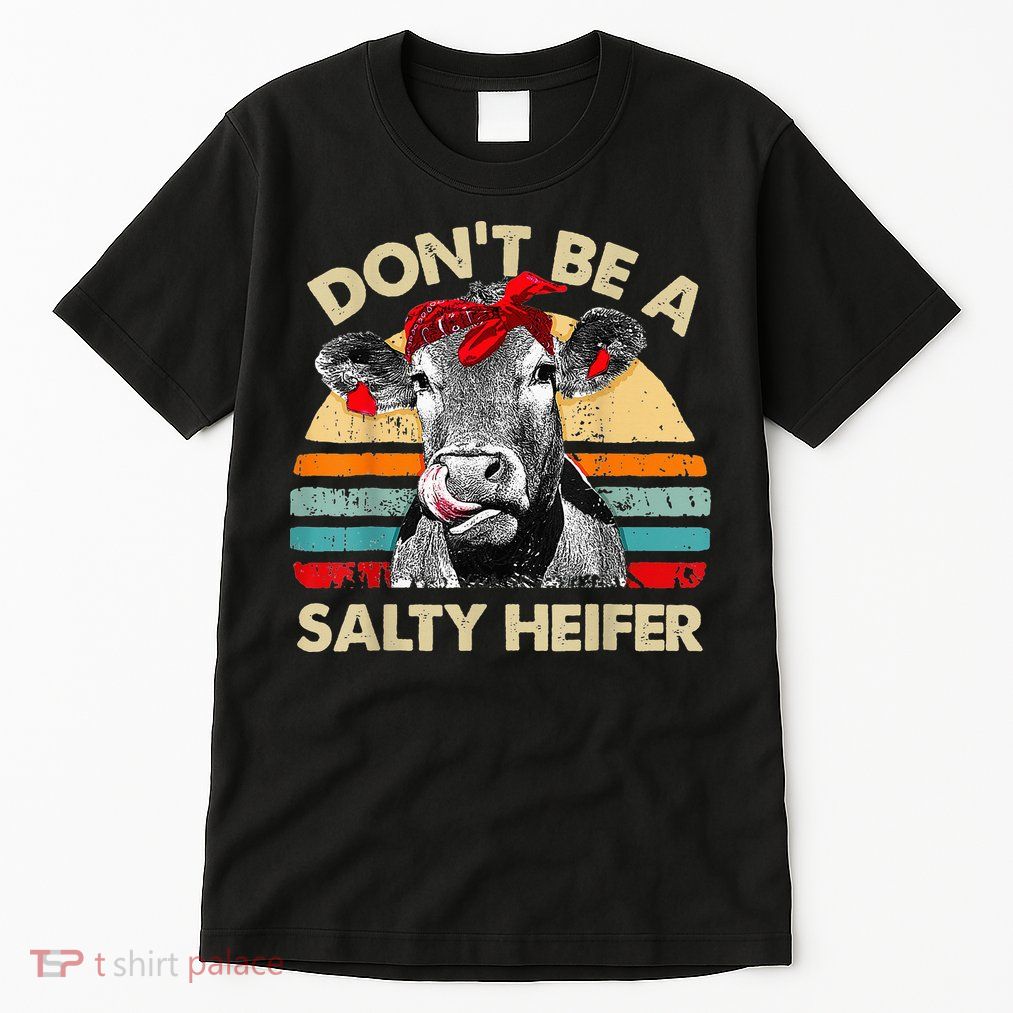 Don't Be a Salty Heifer Cute Highland Cow Lover Vintage Farm Tall T-Shirt