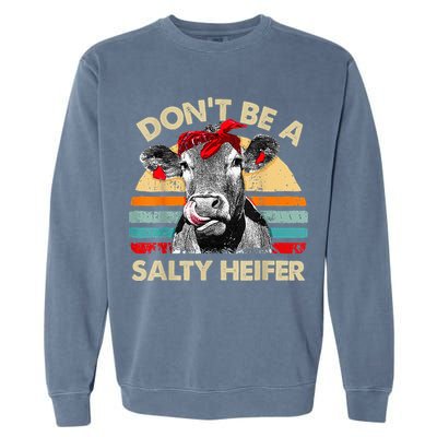 Don't Be a Salty Heifer Cute Highland Cow Lover Vintage Farm Garment-Dyed Sweatshirt