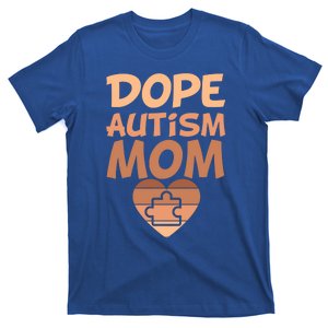 Dope Black Autism Mom Of Autistic Son Puzzle Piece Funny Gift T-Shirt