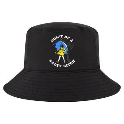 DonT Be A Salty Bitch Cool Comfort Performance Bucket Hat