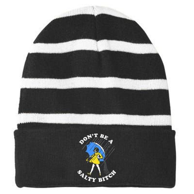 DonT Be A Salty Bitch Striped Beanie with Solid Band