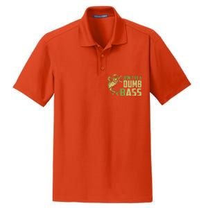 DonT Be A Dumb Bass Funny Fishing Saying Fisherman Dry Zone Grid Polo