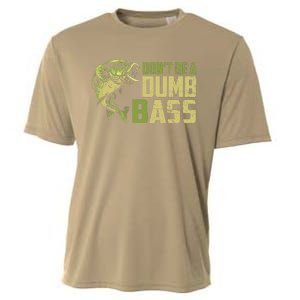 DonT Be A Dumb Bass Funny Fishing Saying Fisherman Cooling Performance Crew T-Shirt