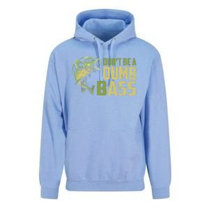 DonT Be A Dumb Bass Funny Fishing Saying Fisherman Unisex Surf Hoodie