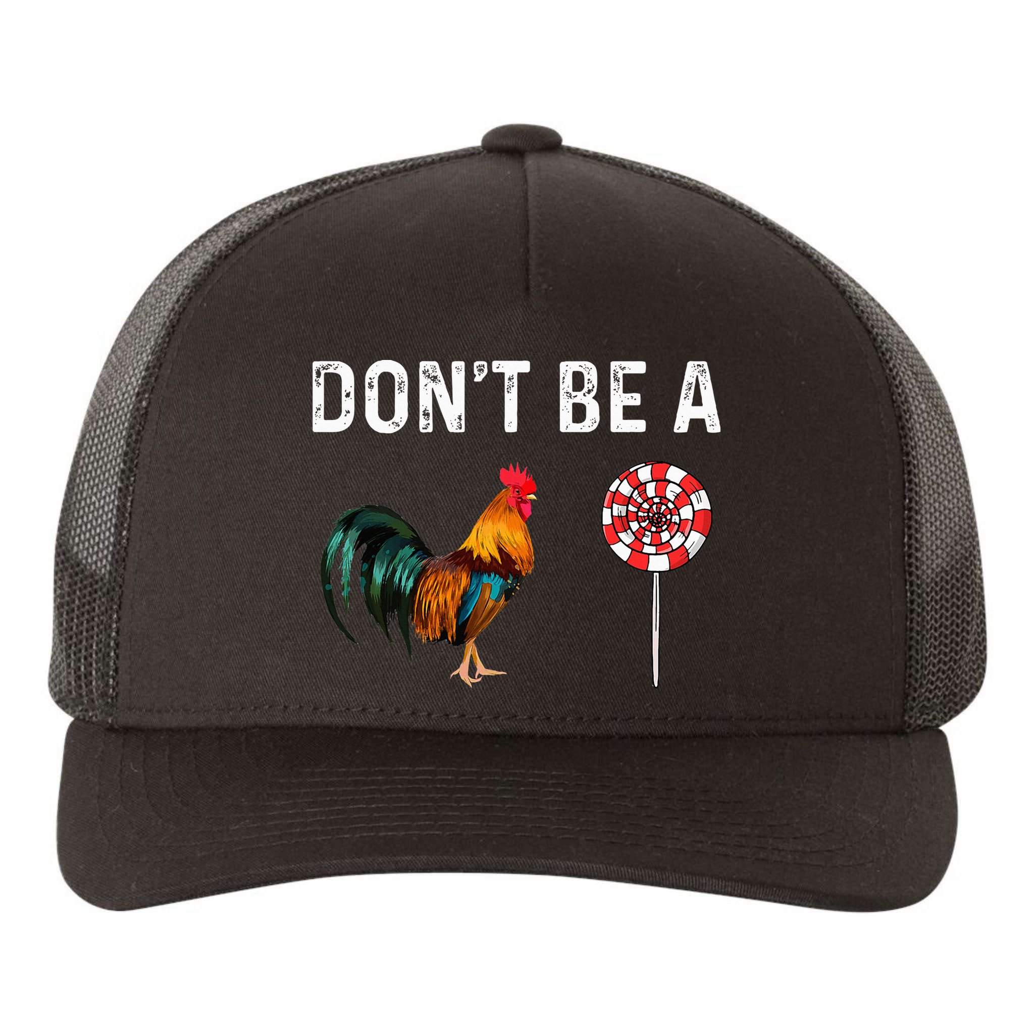Don't Be A Cock Sucker Sarcastic Yupoong Adult 5-Panel Trucker Hat