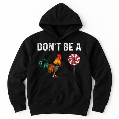 Don't Be A Cock Sucker Sarcastic Hoodie
