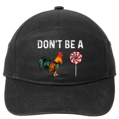 Don't Be A Cock Sucker Sarcastic 7-Panel Snapback Hat