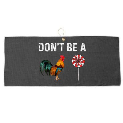 Don't Be A Cock Sucker Sarcastic Large Microfiber Waffle Golf Towel